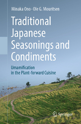 Traditional Japanese Seasonings and Condiments - Minaka Ono, Ole G. Mouritsen