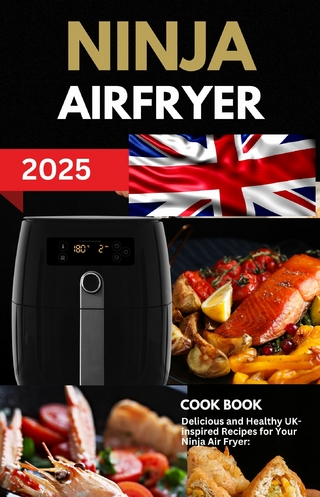 Ninja Air Fryer Cook Book 2025