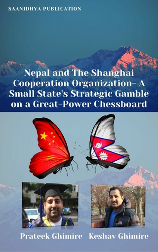Nepal And The Shanghai Cooperation Organization- A Small State's Strategic Gamble On A Great- Power Chessboard