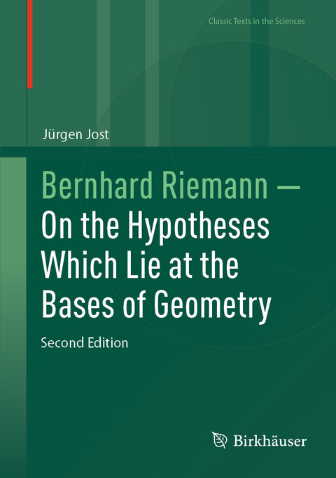 Bernhard Riemann — On the Hypotheses Which Lie at the Bases of Geometry -  Jürgen Jost