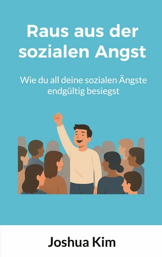 Raus aus der sozialen Angst