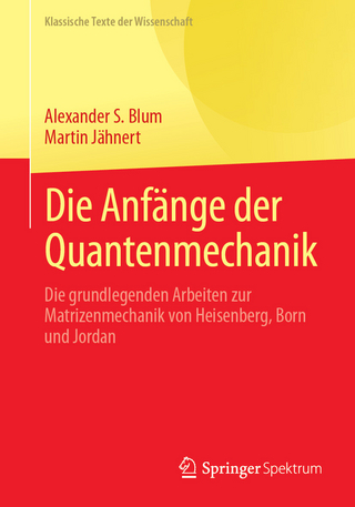 Die Anfänge der Quantenmechanik