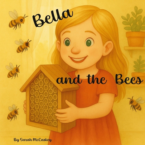 Bella and the Bees -  Sarah McCaskey
