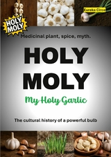 HOLY MOLY - My Holy Garlic - 