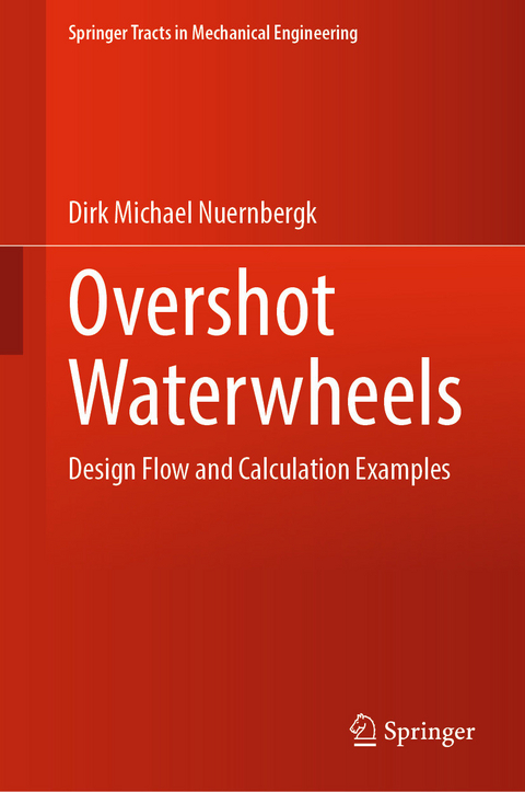 Overshot Waterwheels - Dirk Michael Nuernbergk
