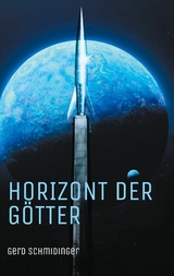 Horizont der G&ouml;tter - Gerd Schmidinger