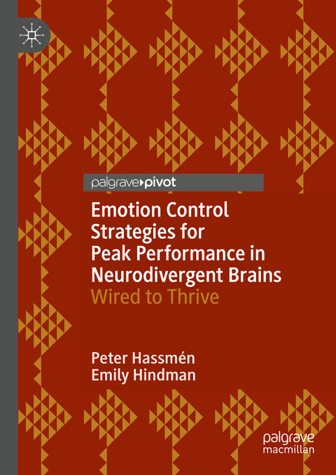Emotion Control Strategies for Peak Performance in Neurodivergent Brains - Peter Hassm&eacute;n, Emily Hindman