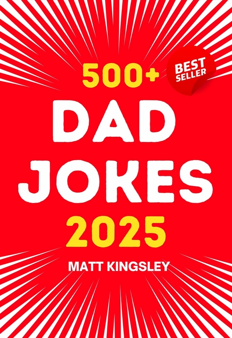 Dad Jokes 500+ 2025 -  Matt Kingsley