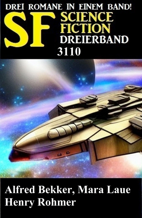 Science Fiction Dreierband 3110 -  Alfred Bekker,  Mara Laue,  Henry Rohmer