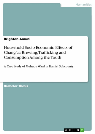 Household Socio-Economic Effects of Chang’aa Brewing, Trafficking and Consumption Among the Youth