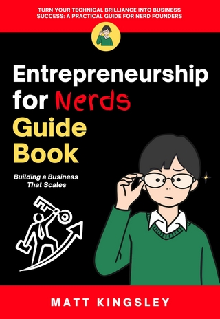 Entrepreneurship for Nerds Guide Book