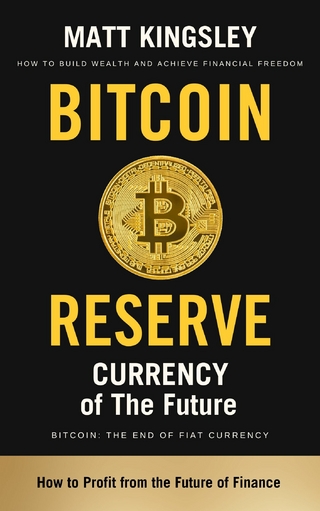 Bitcoin Reserve Currency of the Future