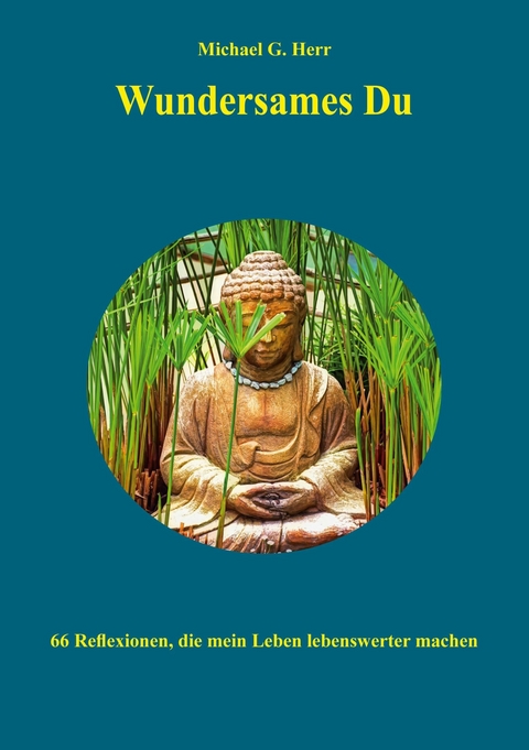 Wundersames Du -  Michael G. Herr