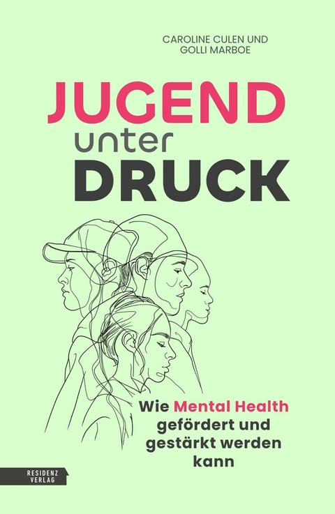 Jugend unter Druck - Golli Marboe, Caroline Culen
