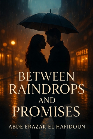 Between Raindrops and Promises