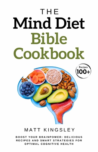 The MIND Diet Bible Cookbook