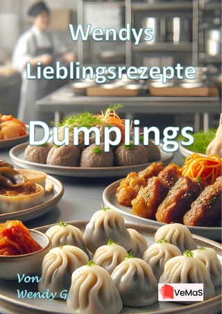 Wendys Lieblingsrezepte - Dumplings