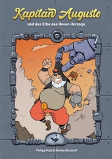 Kapit&auml;n Augusto und das Erbe des Hover-Herzogs -  Stefan Bischoff,  Philipp Matz