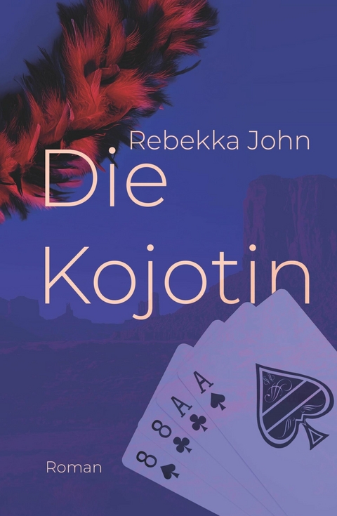 Die Kojotin - Rebekka John