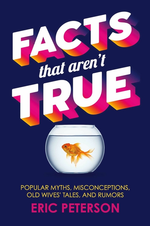 Facts That Aren't True -  Eric Peterson