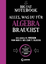Big Fat Notebook - Alles, was du f&uuml;r Algebra brauchst - Jason Wang