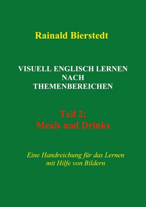 Visuell Englisch lernen nach Themenbereichen -  Rainald Bierstedt