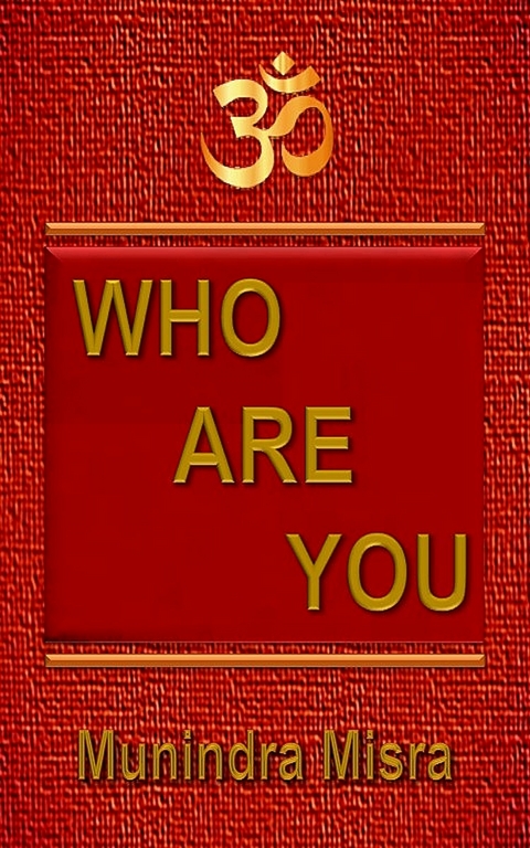Who Are You -  Munindra Misra