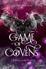 Curses & Betrayal (Game of Covens 1) - Anne Harmon