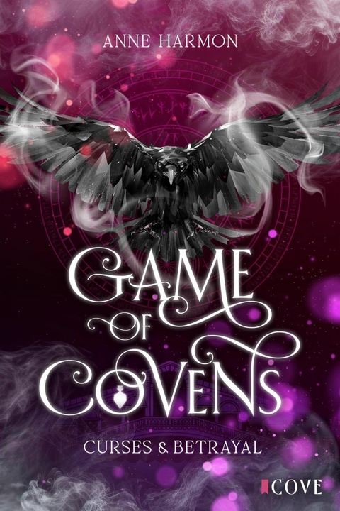 Curses & Betrayal (Game of Covens 1) - Anne Harmon