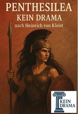 Penthesilea - Kein Drama nach Heinrich von Kleist - Anno Stock