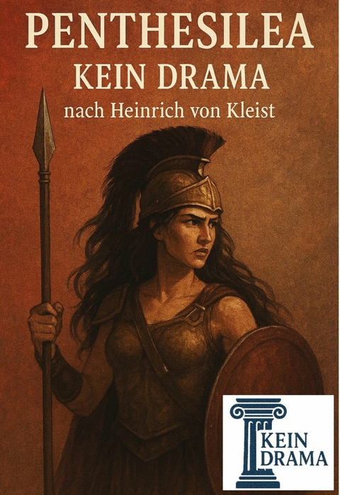 Penthesilea - Kein Drama nach Heinrich von Kleist - Anno Stock