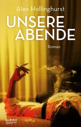 Unsere Abende - Alan Hollinghurst