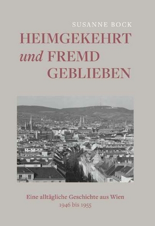 Heimgekehrt und fremd geblieben