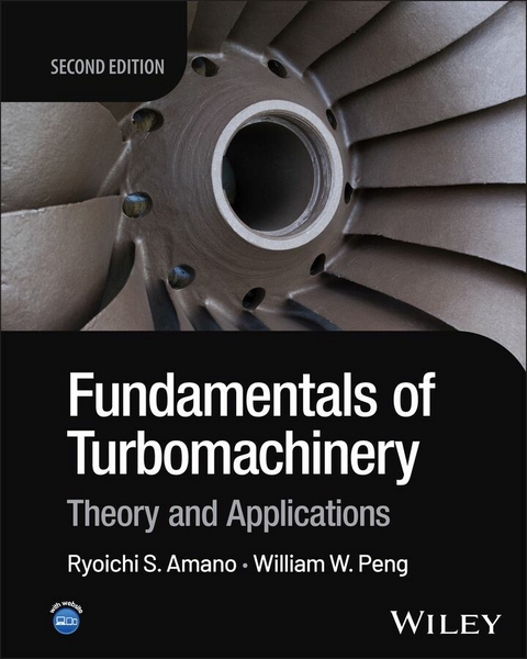 Fundamentals of Turbomachinery - Ryoichi Samuel Amano, William W. Peng