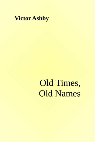 Old Times, Old Names