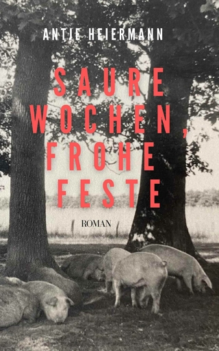 Saure Wochen, frohe Feste