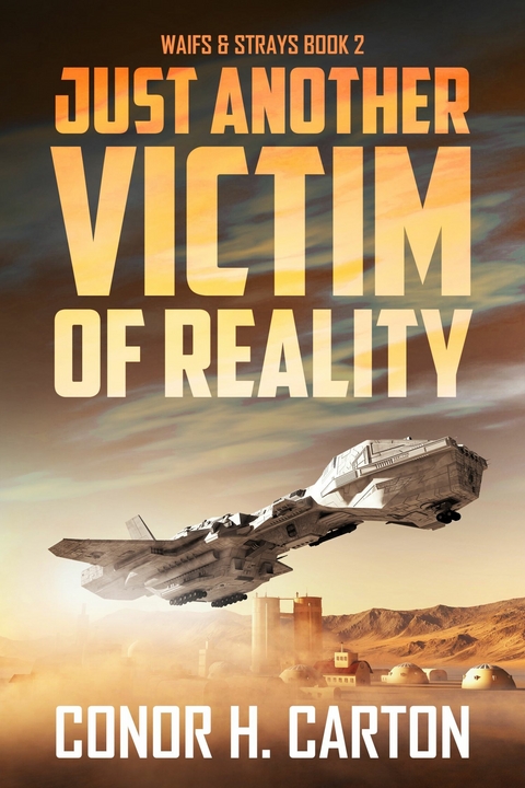 Just Another Victim of Reality -  Conor H. Carton