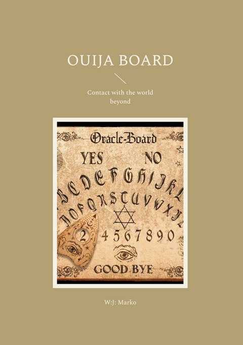 Ouija Board -  W:J: Marko