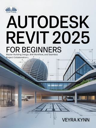 AutoDesk Revit 2025 For Beginners