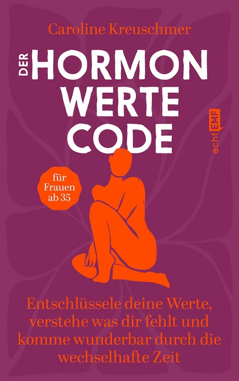 Der Hormonwerte-Code -  Caroline Kreuschmer