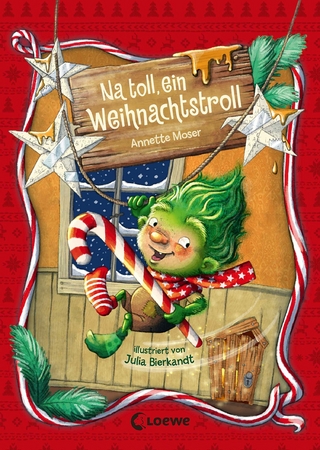 Na toll, ein Weihnachtstroll (Weihnachtstroll, Band 1)