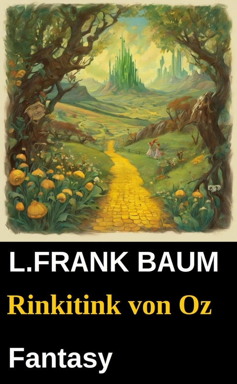 Rinkitink von Oz: Fantasy -  L. Frank Baum