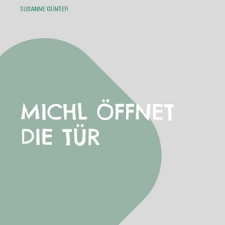 Michl öffnet die Tür