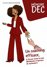 M&eacute;moire DEC Un coaching efficace, la cl&eacute; pour &eacute;viter la note &eacute;liminatoire &agrave; l &eacute;preuve de soutenance ! -  Fleur Venezia Mboungou Mboumba