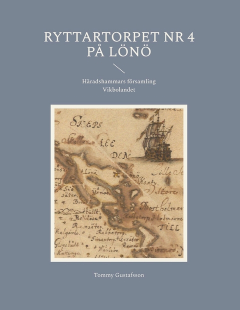 Ryttartorpet nr 4 p&aring; L&ouml;n&ouml; -  Tommy Gustafsson