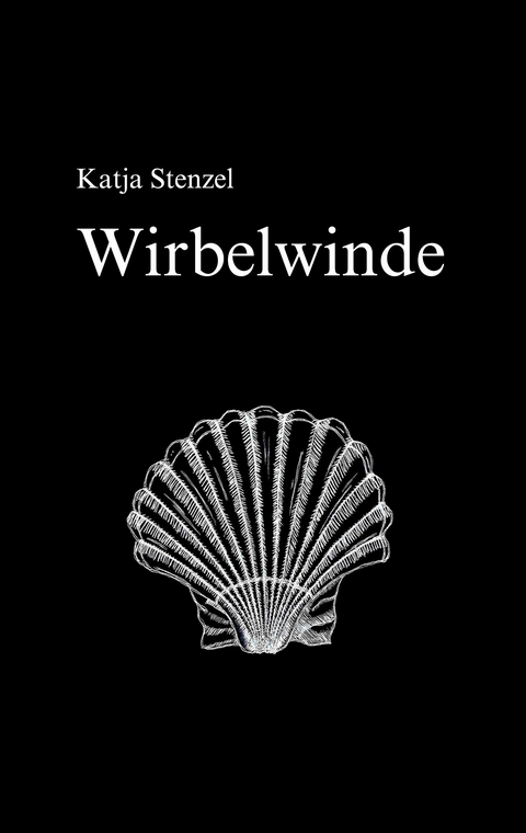 Wirbelwinde - Katja Stenzel