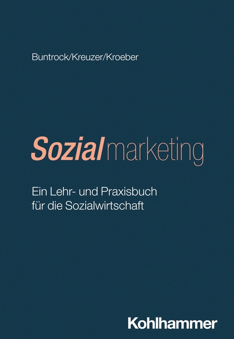 Sozialmarketing - Matthias Buntrock, Thomas Kreuzer, Wolfgang Kroeber
