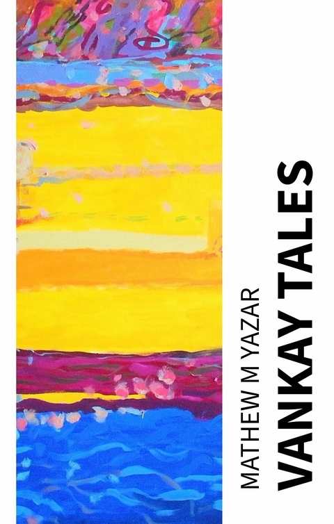 VANKAY TALES -  Mathew M Yazar