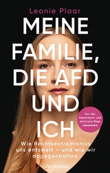 Meine Familie, die AfD und ich - Leonie Plaar