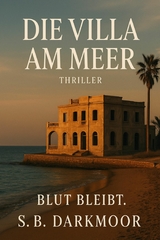 Die Villa am Meer - S.B Darkmoor